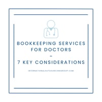 Bookkeeping Services for Doctors - 7 Key Considerations.