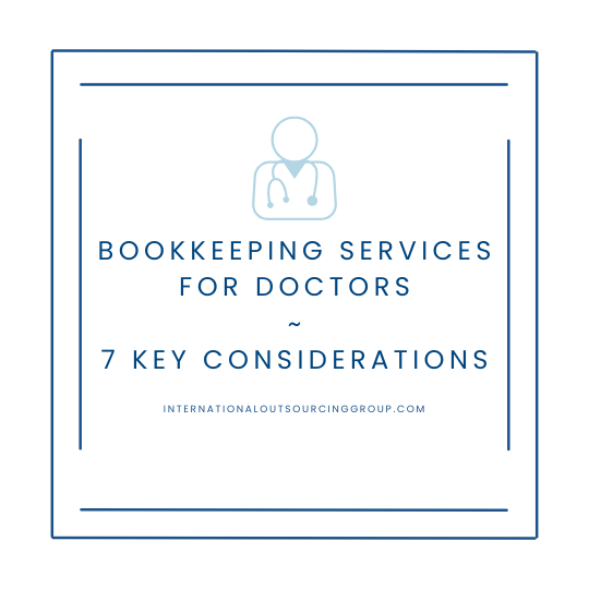 Bookkeeping Services for Doctors - 7 Key Considerations.