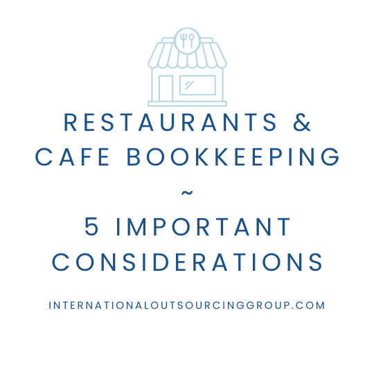 Article covering 5 important considerations for Restaurants and Cafes Bookkeeping.